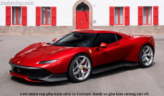 Giới thiệu top phụ kiện siêu xe Ferrari: Bánh xe gắn kim cương rực rỡ